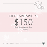 $150 Gift Card (free brow wax and tint)