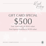 $500 Gift Card (Free lash lift OR express Hydrafacial)